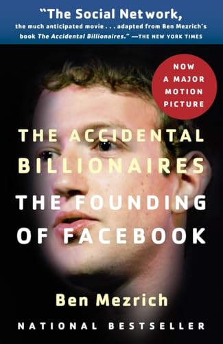 The Accidental Billionaires: The Founding of Facebook: A Tale of Sex, Money, Genius and Betrayal von Anchor Books