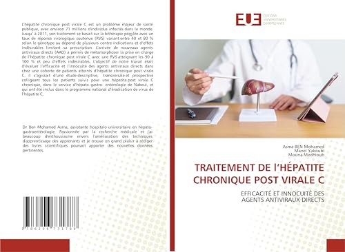 TRAITEMENT DE l’HÉPATITE CHRONIQUE POST VIRALE C: EFFICACITÉ ET INNOCUITÉ DES AGENTS ANTIVIRAUX DIRECTS von Éditions universitaires européennes