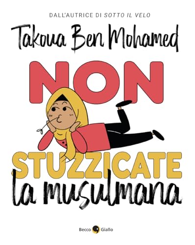 Non stuzzicate la musulmana! von Becco Giallo