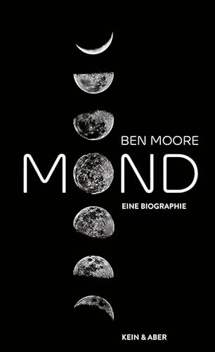 Mond: Eine Biografie