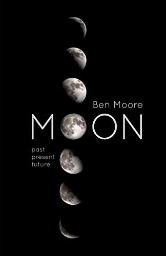 Moon: Past, Present and Future von Independently Published