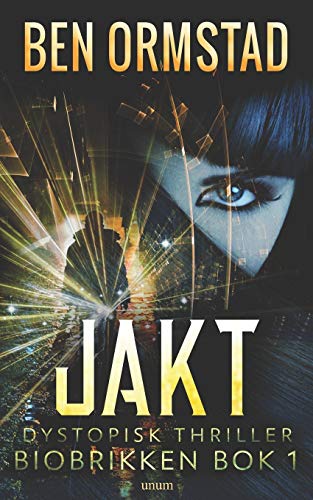 JAKT (Biobrikken, Band 1) von Unum