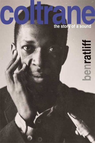 Coltrane: The Story of a Sound von Farrar Straus & Giroux