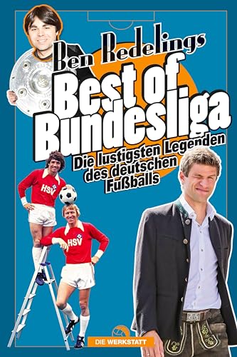 Best of Bundesliga: Die lustigsten Legenden des deutschen Fußballs