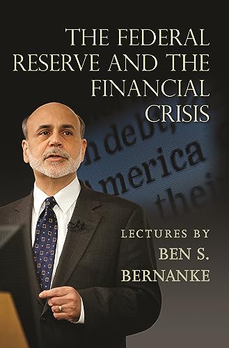 Federal Reserve and the Financial Crisis Federal Reserve and the Financial Crisis