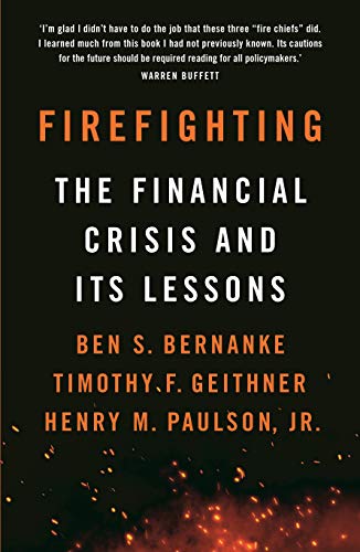 Firefighting: The Financial Crisis and its Lessons von Profile Books