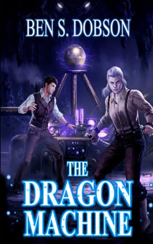 The Dragon Machine (Magebreakers, Band 3)