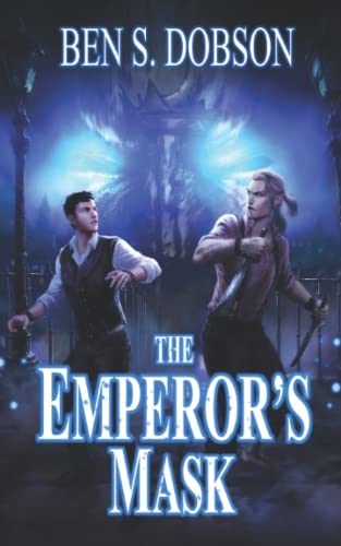 The Emperor's Mask (Magebreakers, Band 2)