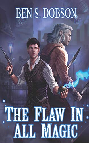 The Flaw in All Magic (Magebreakers, Band 1)