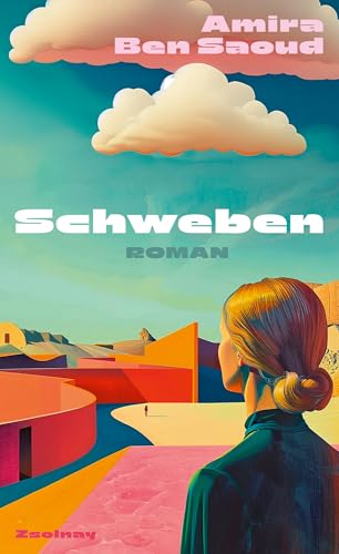 Schweben: Roman von Paul Zsolnay Verlag