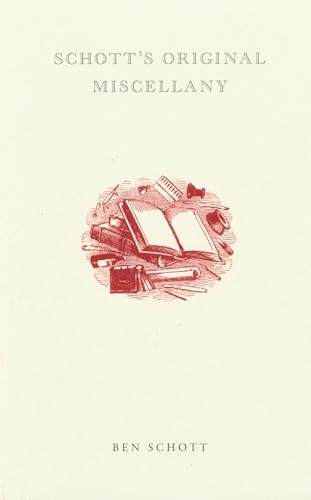 Schott's Original Miscellany Schott's Original Miscellany von Bloomsbury