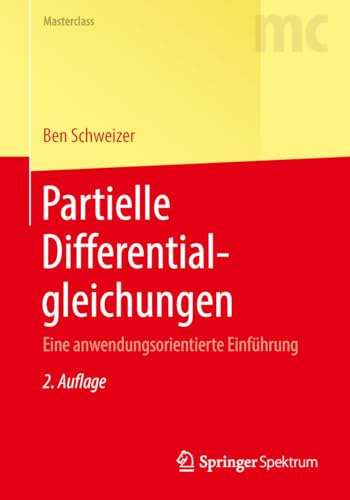 Partielle Differentialgleichungen: Eine anwendungsorientierte Einführung (Masterclass)