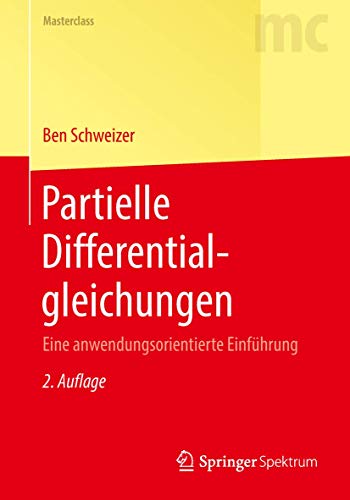 Partielle Differentialgleichungen: Eine anwendungsorientierte Einführung (Masterclass)