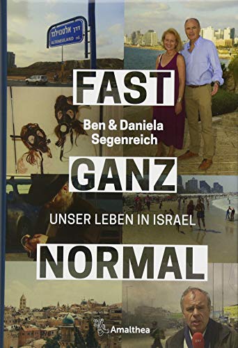 Fast ganz normal: Unser Leben in Israel von Amalthea Verlag