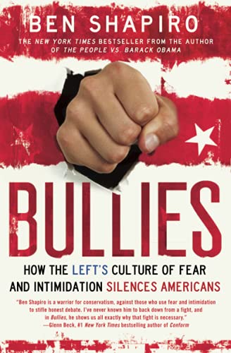 Bullies: How the Left's Culture of Fear and Intimidation Silences Americans von Threshold Editions