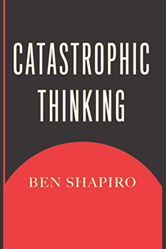 Catastrophic Thinking