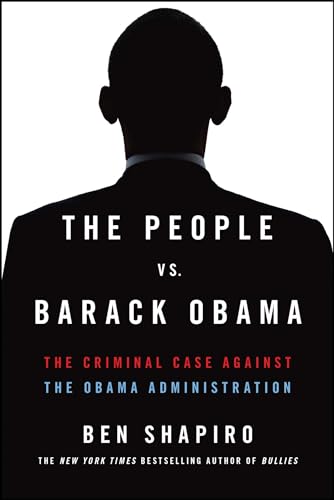The People vs. Barack Obama: The Criminal Case Against the Obama Administration von Threshold Editions