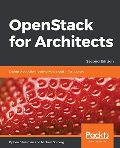OpenStack for Architects - Second Edition OpenStack for Architects - Second Edition von Packt Publishing