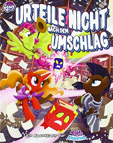 My little Pony - ToE: Urteile nicht nach dem Umschlag: Ein Abenteuer für Tails of Equestria (My little pony: Tails of Equestria)
