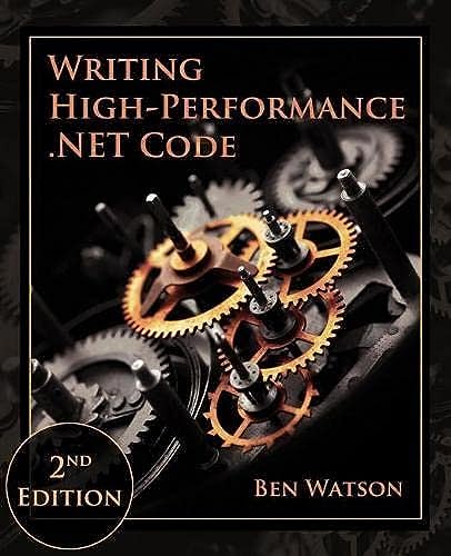 Writing High-Performance .NET Code von Paeceioni