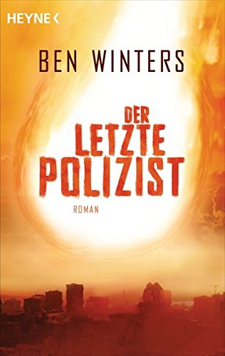 Der letzte Polizist: Roman von Heyne Verlag