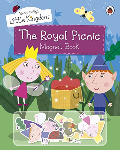 Ben and Holly's Little Kingdom: The Royal Picnic Magnet Book (Ben & Holly's Little Kingdom) von LADYBIRD