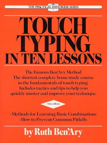 Touch Typing in Ten Lessons: The Famous Ben'Ary Method -- The Shortest Complete Home-Study Course in the Fundamentals of Touch Typing von Tarcher
