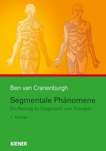 Segmentale Phänomene, 2. Auflage: Ein Beitrag zu Diagnostik und Therapie