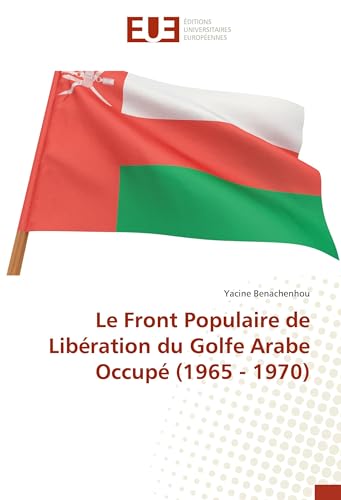 Le Front Populaire de Libération du Golfe Arabe Occupé (1965 - 1970)