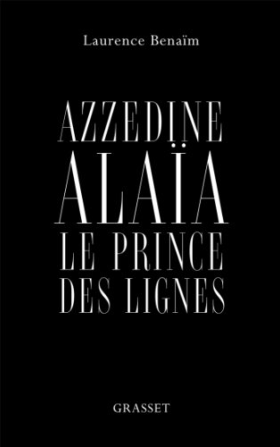 Azzedine Alaïa, le prince des lignes: essai von GRASSET