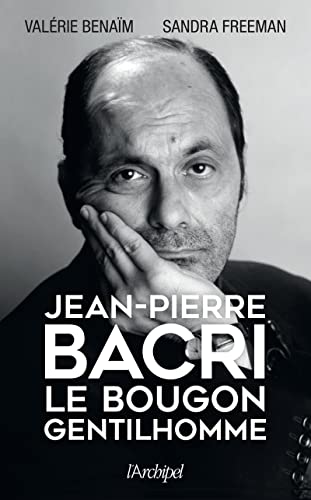Jean-Pierre Bacri - Le bougon gentilhomme von ARCHIPEL