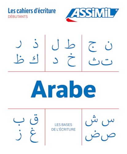 Cahier Ecriture Arabe: Les bases (Quaderni) von Assimil