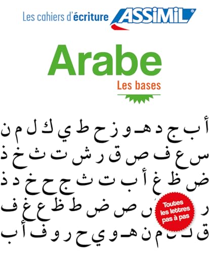 Cahier d'écriture arabe - Les bases von Assimil