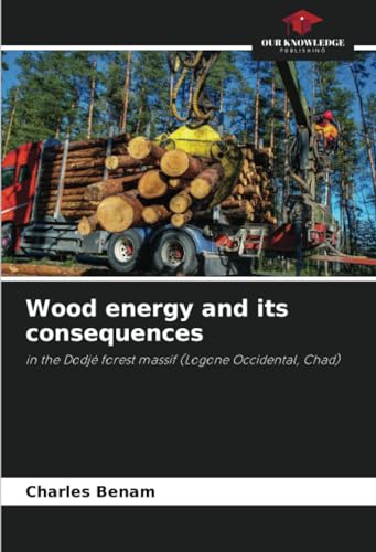 Wood energy and its consequences: in the Dodjé forest massif (Logone Occidental, Chad)