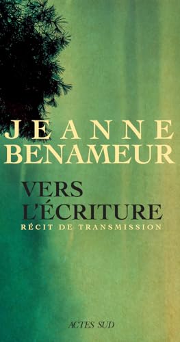 Vers l'écriture: Langue commune, langue singulière von ACTES SUD