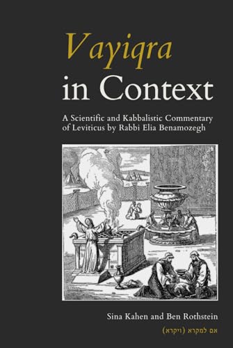 Vayiqra in Context: A Scientific and Kabbalistic Commentary of Leviticus by Rabbi Elia Benamozegh von Independently published