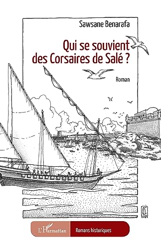 Qui se souvient des Corsaires de Salé ? von Editions L'Harmattan