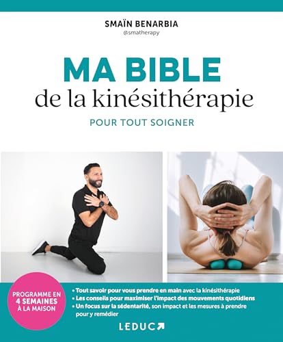 Ma bible de la kinésithérapie pour tout soigner Ma bible de la kinésithérapie pour tout soigner von LEDUC