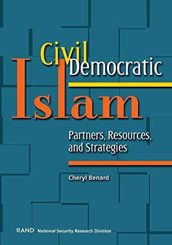 Civil Democratic Islam: Partners, Resources, and Strategies