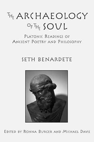 The Archaeology of the Soul: Platonic Readings in Ancient Poetry and Philosophy von St. Augustine's Press