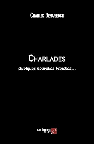 Charlades: Quelques nouvelles Fraîches… von DU NET