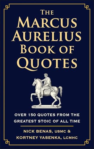 The Marcus Aurelius Book of Quotes: Over 150 Quotes from the Greatest Stoic of All Time von Hatherleigh Press