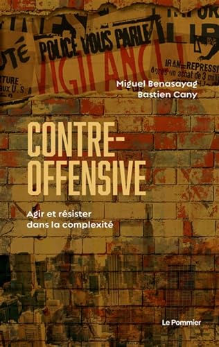 Contre-offensive: Agir et résister dans la complexité von POMMIER