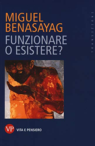 Funzionare o esistere? (Transizioni) von TRANSIZIONI