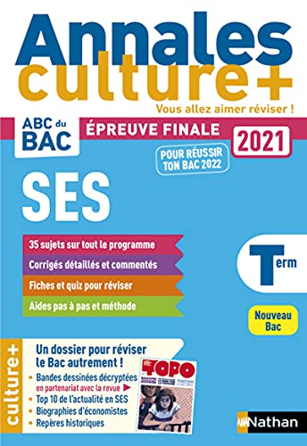 Annales Bac 2021 Sciences Economiques et Sociales - Terminale - Culture + (3): Avec un dossier Culture + pour réviser le Bac autrement !