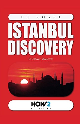 ISTANBUL DISCOVERY: Guida turistica (Le Rosse, Band 1)