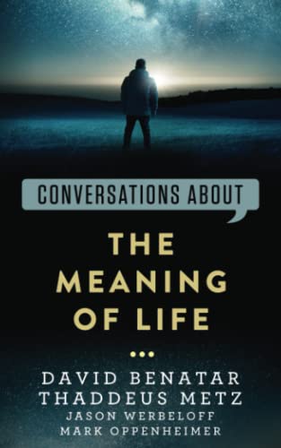 Conversations about the Meaning of Life (Conversations about Philosophy) von Independently published