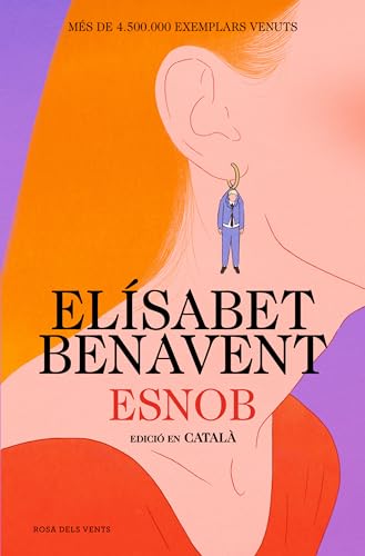 Esnob (edició en català) (Narrativa) von ROSA DELS VENTS