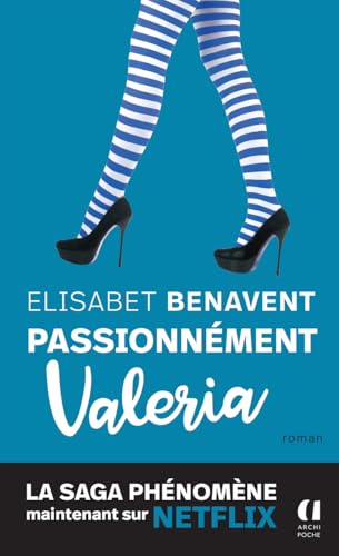 Passionnément Valeria Passionnément Valeria von ARCHIPOCHE