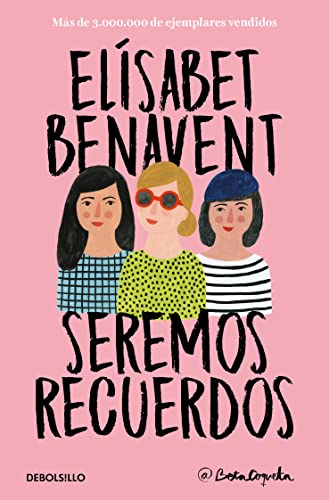 Seremos recuerdos / We Will Become Memories (Canciones y recuerdos, Band 2)